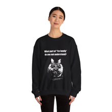Load image into Gallery viewer, "What part of "I'm family" 001 do you not understand" Black & White Collection - Unisex Heavy Blend™ Crewneck Sweatshirt