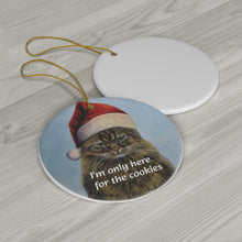Load image into Gallery viewer, Christmas Ceramic Ornament - "I'm only here for the cookies"