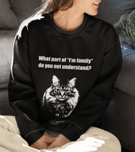 Load image into Gallery viewer, "What part of "I'm family" 001 do you not understand" Black & White Collection - Unisex Heavy Blend™ Crewneck Sweatshirt
