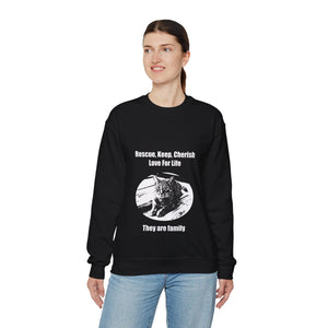 Rescue, Keep, Cherish, Love For Life, They Are Family" 002 Black & White Collection - Unisex Heavy Blend™ Crewneck Sweatshirt