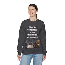 Load image into Gallery viewer, When did compassion to help, Cat Sweatshirt,Cat Lover Sweatshirt,Sarcastic Cat Sweatshirt,Cat Mom,Animal Rights Shirt,Vet Tech Gift