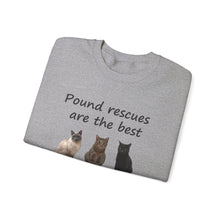 Load image into Gallery viewer, Pound rescues are the best - 003 -Cat Sweatshirt,Cat Lover Sweatshirt,Gift for Cat Lover,Funny Sweatshirt,Cat Mom