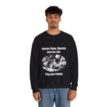 Load image into Gallery viewer, &quot;Rescue, Keep, Cherish, Love, For Life, They Are Family&quot; 001 Black &amp; White Collection - Unisex Heavy Blend™ Crewneck Sweatshirt