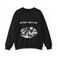 Load image into Gallery viewer, &quot;Cat hair, don&#39;t care&quot; 001 Black &amp; White Collection - Unisex Heavy Blend™ Crewneck Sweatshirt