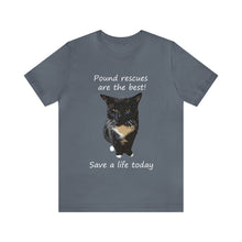 Load image into Gallery viewer, Pound rescues are the best Save a life today,Cat Tshirt, Cat Lover Tshirt, Gift for Cat Lover, Cat Mom, Cat Lady Gift, Animal Rights