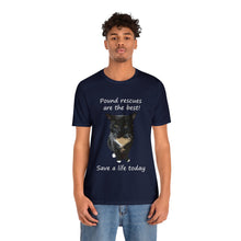 Load image into Gallery viewer, Pound rescues are the best Save a life today,Cat Tshirt, Cat Lover Tshirt, Gift for Cat Lover, Cat Mom, Cat Lady Gift, Animal Rights