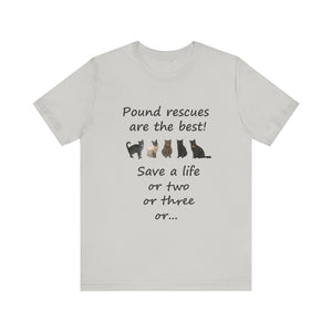 Pound rescues are the best, Cat Tshirt, Cat Lover Tshirt, Gift for Cat Lover, Cat Mom, Cat Lady Gift, Animal Rights Tshirt, Vet Tech Gift