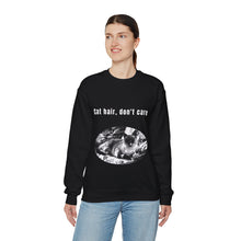 Load image into Gallery viewer, &quot;Cat hair, don&#39;t care&quot; 001 Black &amp; White Collection - Unisex Heavy Blend™ Crewneck Sweatshirt