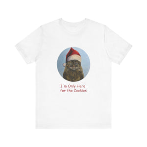 I'm Only Here for the Cookies Christmas Cat Tshirt, Christmas Cat Shirt, Cat T-shirt, Cat Lover T-shirt, Cat Lady Tshirt, Christmas Gift for Cat Lover,Cat Mom