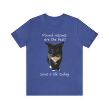 Load image into Gallery viewer, Pound rescues are the best Save a life today,Cat Tshirt, Cat Lover Tshirt, Gift for Cat Lover, Cat Mom, Cat Lady Gift, Animal Rights