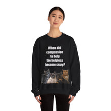 Load image into Gallery viewer, When did compassion to help, Cat Sweatshirt,Cat Lover Sweatshirt,Sarcastic Cat Sweatshirt,Cat Mom,Animal Rights Shirt,Vet Tech Gift