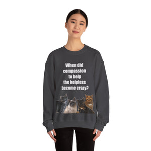 When did compassion to help, Cat Sweatshirt,Cat Lover Sweatshirt,Sarcastic Cat Sweatshirt,Cat Mom,Animal Rights Shirt,Vet Tech Gift
