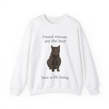 Load image into Gallery viewer, Pound rescues are the best - 002 -Cat Sweatshirt,Cat Lover Sweatshirt,Gift for Cat Lover,Funny Sweatshirt,Cat Mom