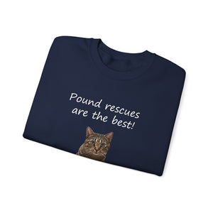 Pound rescues are the best - 002 -Cat Sweatshirt,Cat Lover Sweatshirt,Gift for Cat Lover,Funny Sweatshirt,Cat Mom