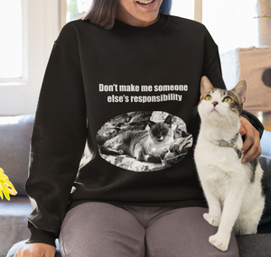 "Don't make me someone else's responsibility" 001 Black & White Collection - Unisex Heavy Blend™ Crewneck Sweatshirt