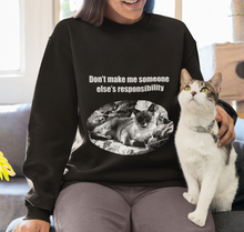 Load image into Gallery viewer, &quot;Don&#39;t make me someone else&#39;s responsibility&quot; 001 Black &amp; White Collection - Unisex Heavy Blend™ Crewneck Sweatshirt