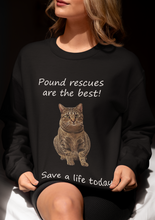 Load image into Gallery viewer, Pound rescues are the best - 002 -Cat Sweatshirt,Cat Lover Sweatshirt,Gift for Cat Lover,Funny Sweatshirt,Cat Mom