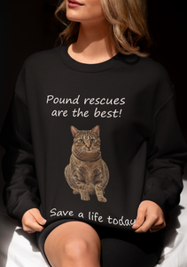 Pound rescues are the best - 002 -Cat Sweatshirt,Cat Lover Sweatshirt,Gift for Cat Lover,Funny Sweatshirt,Cat Mom