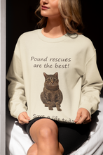 Load image into Gallery viewer, Pound rescues are the best - 002 -Cat Sweatshirt,Cat Lover Sweatshirt,Gift for Cat Lover,Funny Sweatshirt,Cat Mom